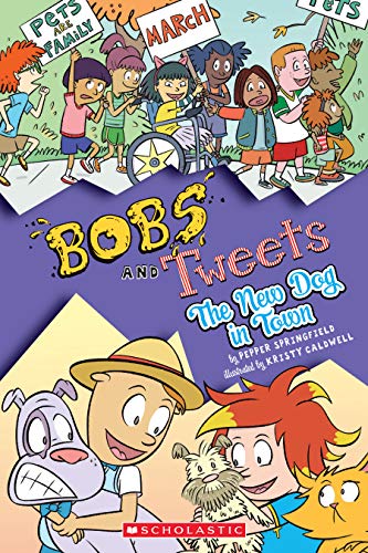 9781338645309: The New Dog in Town (Bobs and Tweets #5): Volume 5