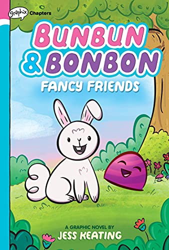 9781338646832: Fancy Friends: A Graphix Chapters Book (Bunbun & Bonbon #1): Volume 1