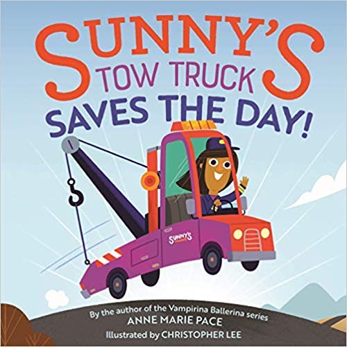 Stock image for Sunny's Tow Truck Saves the Day! for sale by Better World Books: West