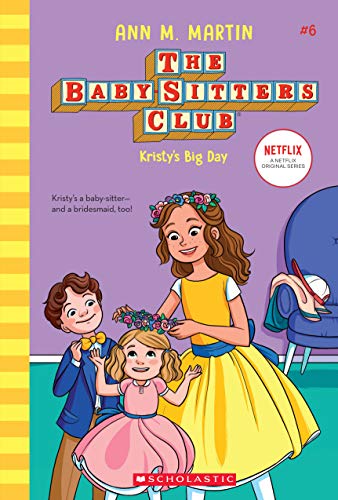 Stock image for Kristy's Big Day (the Baby-Sitters Club #6) (Library Edition) for sale by Better World Books