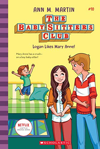 Stock image for Logan Likes Mary Anne! (the Baby-Sitters Club #10): Volume 10 for sale by ThriftBooks-Dallas