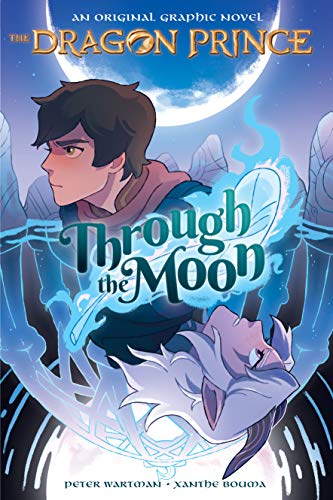 Stock image for Through the Moon: a Graphic Novel (the Dragon Prince Graphic Novel #1) (Library Edition) for sale by Better World Books: West