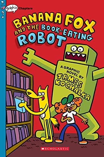 9781338660517: Banana Fox and the Book-Eating Robot: A Graphix Chapters Book (Banana Fox #2): Volume 2