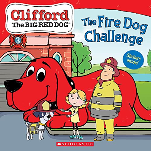 9781338665086: The Fire Dog Challenge (Clifford the Big Red Dog Storybook)