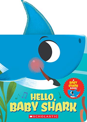 Stock image for Hello, Baby Shark (A Baby Shark Book) for sale by SecondSale