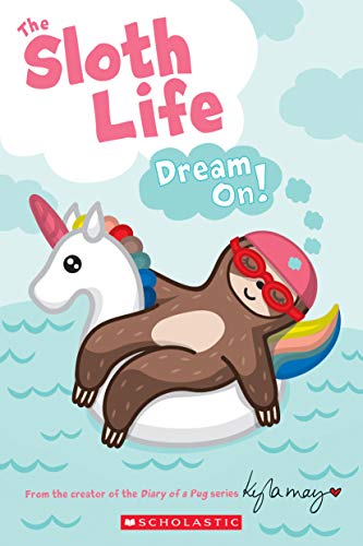 Beispielbild fr The Sloth Life: Dream On! zum Verkauf von Better World Books