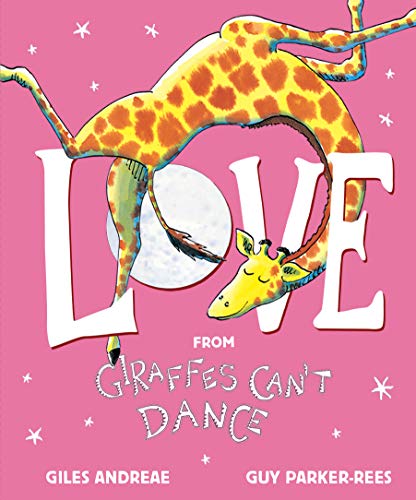 9781338666762: Love from Giraffes Can't Dance