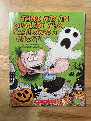 Stock image for There Was an Old Lady Who Swallowed a Ghost! for sale by Reliant Bookstore