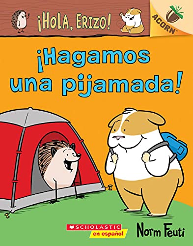 9781338670042: hola, Erizo! 2: hagamos Una Pijamada! (Let's Have a Sleepover!): Un Libro de la Serie Acorn