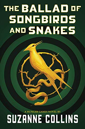 9781338671162: THE BALLAD OF SONGBIRDS AND SNAKES