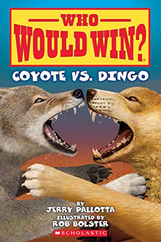 Beispielbild fr Who Would Win?: Coyote Vs. Dingo zum Verkauf von Blackwell's