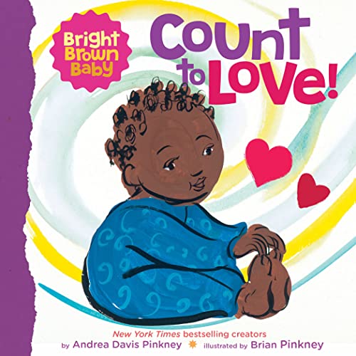 Beispielbild fr Count to LOVE! (A Bright Brown Baby Board Book) zum Verkauf von SecondSale