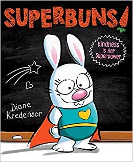 Stock image for Superbuns! Kindness Is Her Superpower for sale by Better World Books