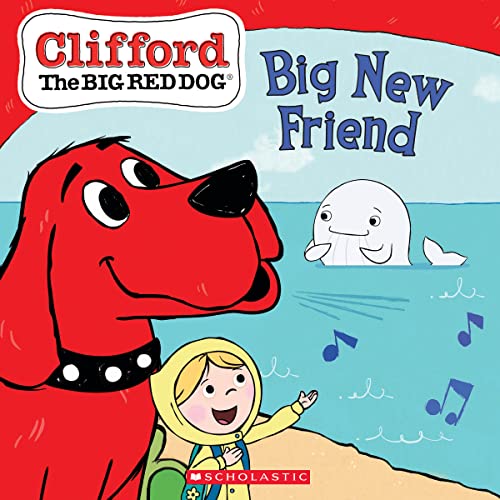9781338672572: Big New Friend (Clifford the Big Red Dog Storybook)