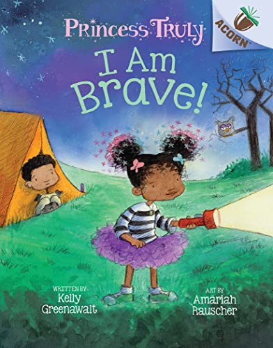 Beispielbild fr I Am Brave!: An Acorn Book (Princess Truly #5) (Library Edition) (5) zum Verkauf von PlumCircle