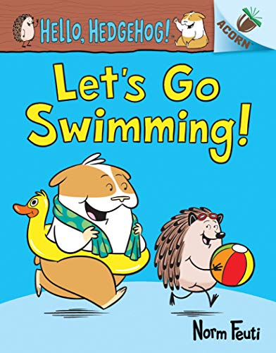 Beispielbild fr Let's Go Swimming!: an Acorn Book (Hello, Hedgehog! #4) (Library Edition) zum Verkauf von Better World Books: West