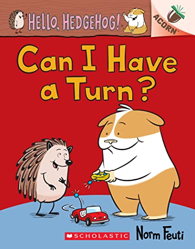 Imagen de archivo de Can I Have a Turn?: An Acorn Book (Hello, Hedgehog! #5) a la venta por Goodwill of Colorado