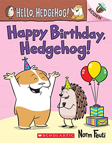 9781338677171: Happy Birthday, Hedgehog!: 6 (Hello, Hedgehog! Scholastic Acorn, 6)
