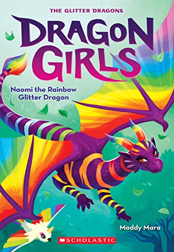 9781338680652: Naomi the Rainbow Glitter Dragon (Dragon Girls #3)