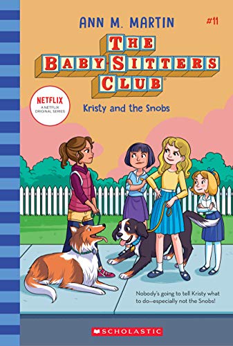 Stock image for Kristy and the Snobs (The Baby-Sitters Club #11) (11) for sale by BooksRun