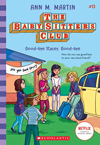 Stock image for The Babysitters Club 13: Good-Bye Stacey, Good-Bye (b & w) (Babysitters Club B & W) for sale by Wonder Book