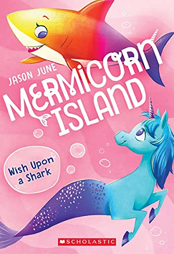9781338685213: Wish Upon a Shark (Mermicorn Island #4) (Volume 4)