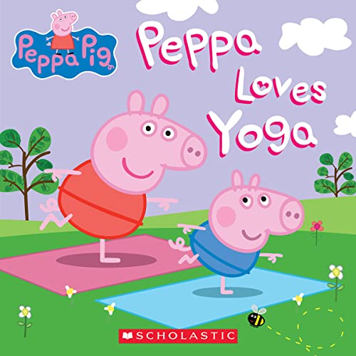 9781338701456: Peppa Loves Yoga (Peppa Pig)