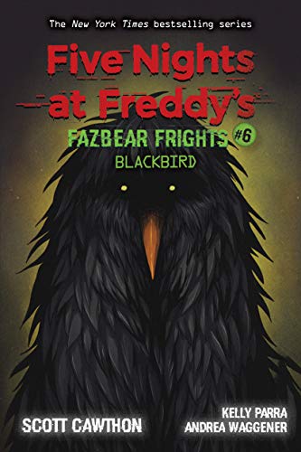 Imagen de archivo de Blackbird: An AFK Book (Five Nights at Freddys: Fazbear Frights #6) (6) a la venta por Goodwill of Colorado