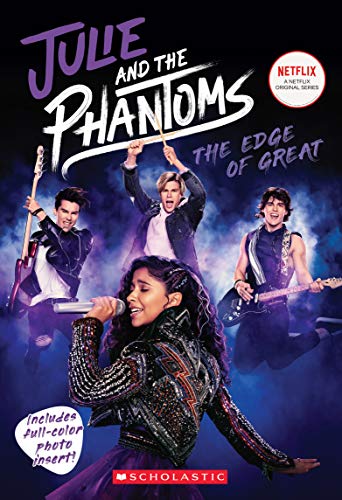 Stock image for Julie and the Phantoms The Edge of Great Season One Novelization Julie and the Phantoms, Season One Novelization for sale by PBShop.store US