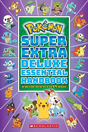 Stock image for Super Extra Deluxe Essential Handbook (PokÃ mon): The Need-to-Know Stats and Facts on Over 875 Characters for sale by Inquiring Minds