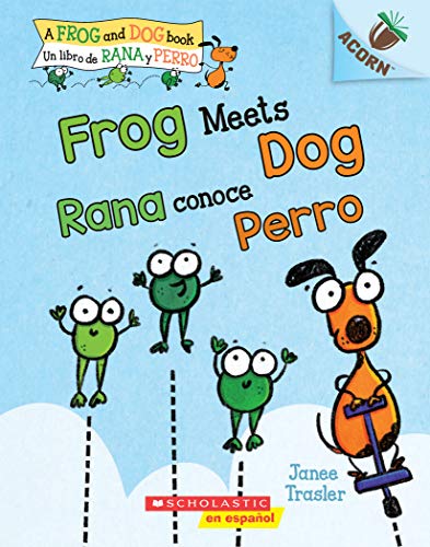 Stock image for Frog Meets Dog / Rana conoce Perro: Un libro de la serie Acorn (Frog and Dog: Scholastic Acorn) (Spanish Edition) for sale by SecondSale