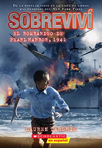 9781338715545: Sobreviv el bombardeo de Pearl Harbor, 1941 (I Survived the Bombing of Pearl Harbor, 1941) (Spanish Edition)