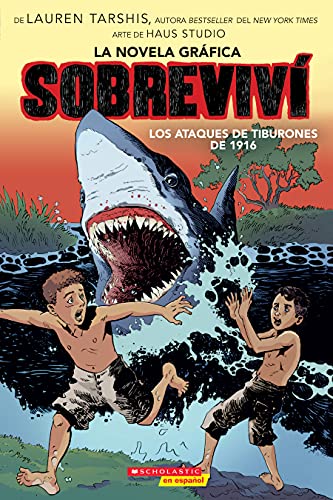 Stock image for Sobreviv los ataques de tiburones de 1916 (Graphix) (I Survived the Shark Attacks of 1916) (Sobreviv (Graphix)) (Spanish Edition) for sale by Jenson Books Inc