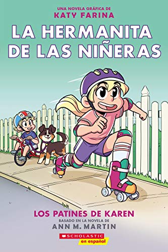 9781338715569: La hermanita de las nieras #2: Los patines de Karen (Karen's Roller Skates) (Spanish Edition)