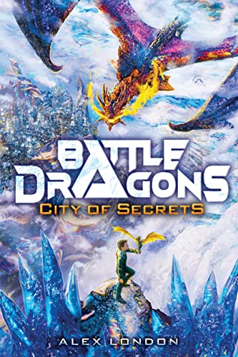 Beispielbild fr City of Secrets (Battle Dragons #3) zum Verkauf von Blackwell's