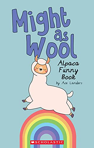9781338717532: Might as Wool: Alpaca Funny Book