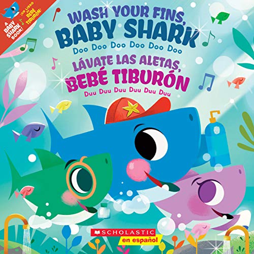 Imagen de archivo de Wash Your Fins, Baby Shark / Lvate las aletas, Beb Tiburn (Bilingual) (Spanish and English Edition) a la venta por Off The Shelf