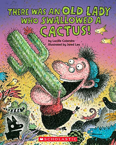 9781338726695: There Was an Old Lady Who Swallowed a Cactus! (There Was an Old Lady [Colandro])