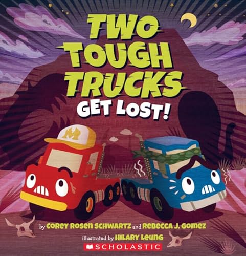 Stock image for Two Tough Trucks Get Lost! for sale by Your Online Bookstore