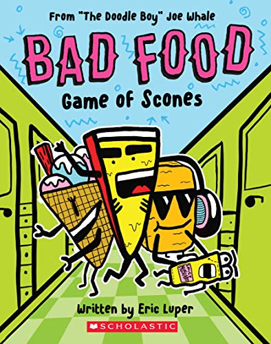 9781338730357: Game of Scones: From “The Doodle Boy” Joe Whale (Bad Food #1)