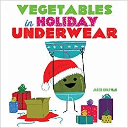 Stock image for Vegetables In Holiday Underwear for sale by Goodwill of Colorado