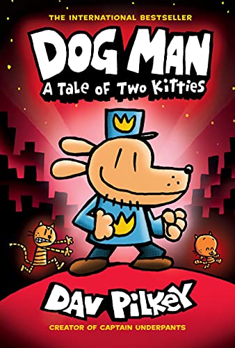 Stock image for Dog Man: A Tale of Two Kitties: A Graphic Novel (Dog Man #3): From the Creator of Captain Underpants (3) for sale by SecondSale