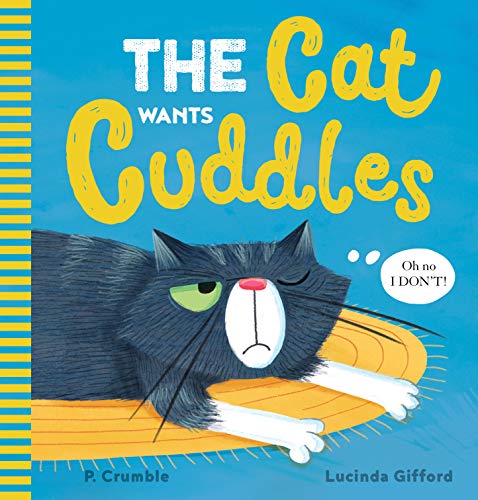 Stock image for The Cat Wants Cuddles for sale by ZBK Books