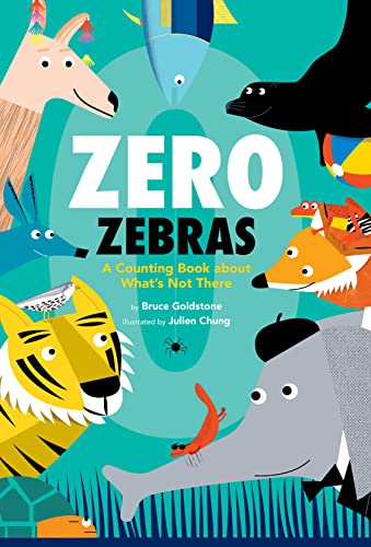 9781338742244: Zero Zebras: A Counting Book About What's Not There