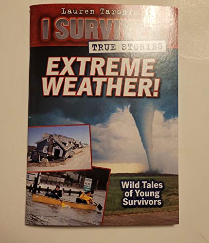 Stock image for I survived Extreme Weather! / True Stories for sale by Gulf Coast Books