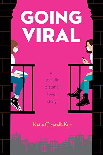 Stock image for Going Viral: A Socially Distant Love Story for sale by BooksRun