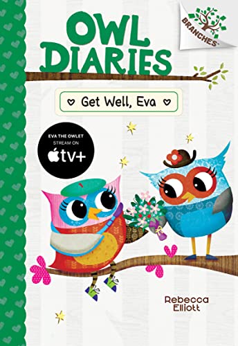 Stock image for Get Well, Eva: A Branches Book (Owl Diaries #16) for sale by Blackwell's