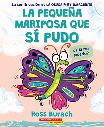 Stock image for La Pequea Mariposa Que S Pudo (the Little Butterfly That Could) for sale by Better World Books