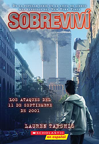 Stock image for Sobreviví los ataques del 11 de septiembre de 2001 (I Survived the Attacks of September 11, 2001) (Spanish Edition) for sale by Dream Books Co.