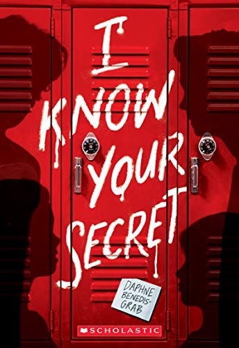 9781338746334: I Know Your Secret (A Secrets & Lies Novel)
